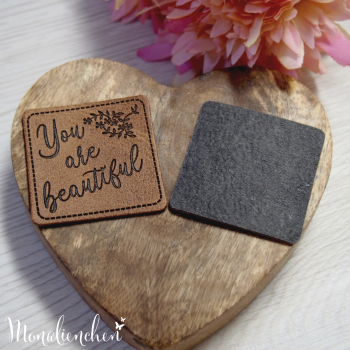 Kunstleder Label Eigenproduktion "You are beautiful"